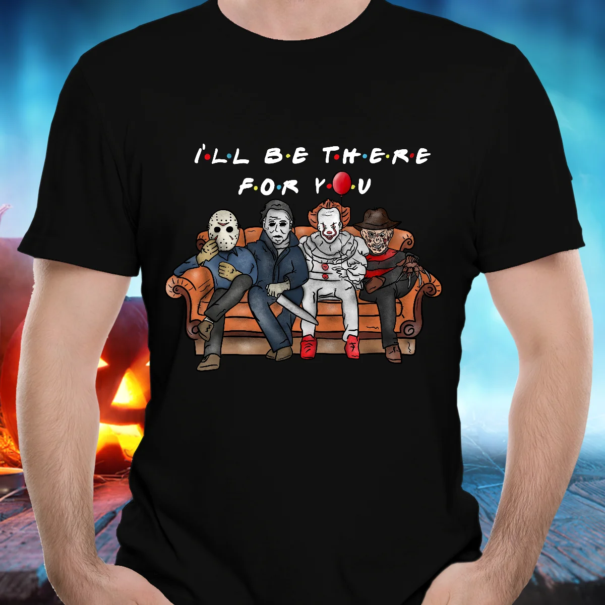 Halloween Funny Shirt Friends Halloween Horror Tshirt Mens Unisex I'Ll Be There Shirt For Men Custom Aldult Teen Unisex Xs-5Xl