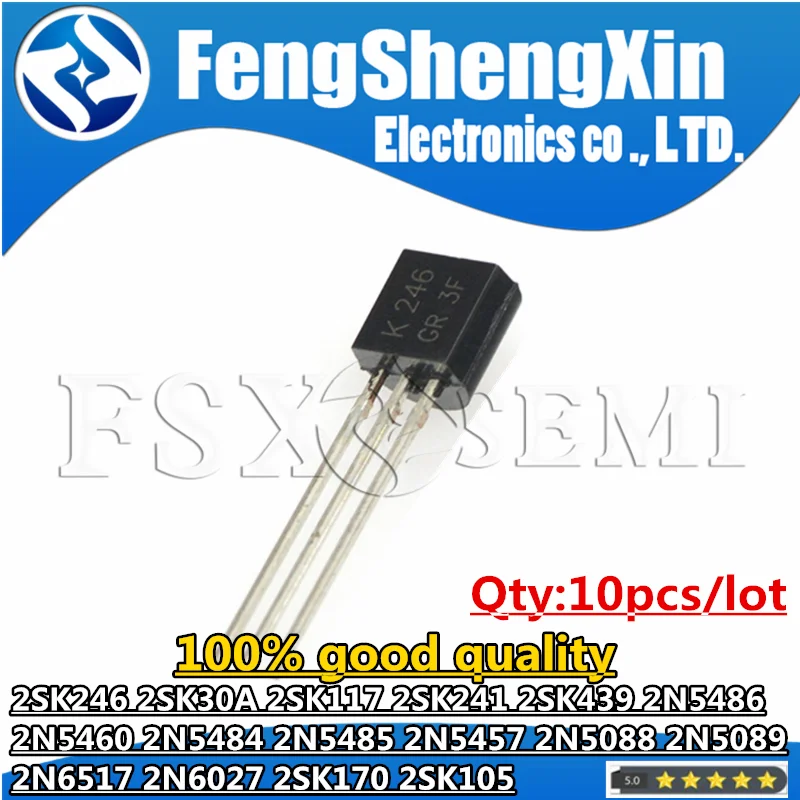 10pcs 2SK246 K246 TO-92 2SK30A 2SK117 2SK241 2SK439 2N5486 2N5460 2N5484 2N5485 2N5457 2N5088 2N5089 2N6517 2N6027 2SK170 2SK105