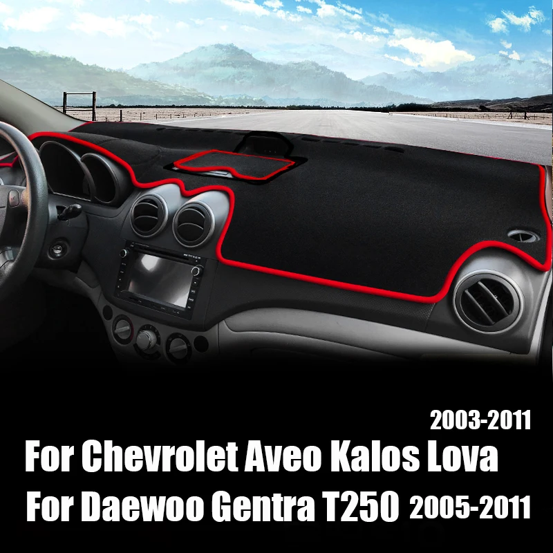 Para Chevrolet Aveo Kalos Lova 2003 - 2011, para Daewoo Gentra T250 2005 - 2011 2007 2008 2009 2010, Accesorios para Cubierta de Tablero de Auto