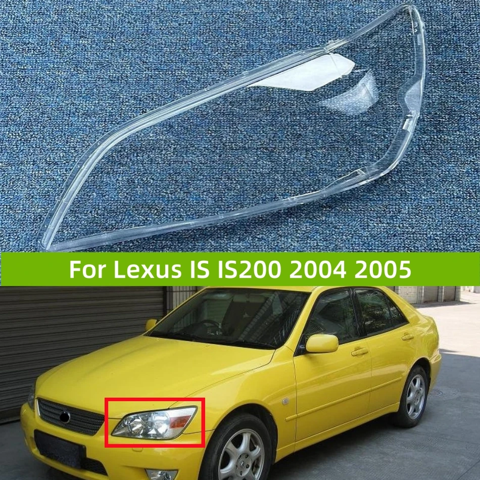

For Lexus IS IS200 2004 2005 Car Accessories Transparent PC Material Head Lamp Cover