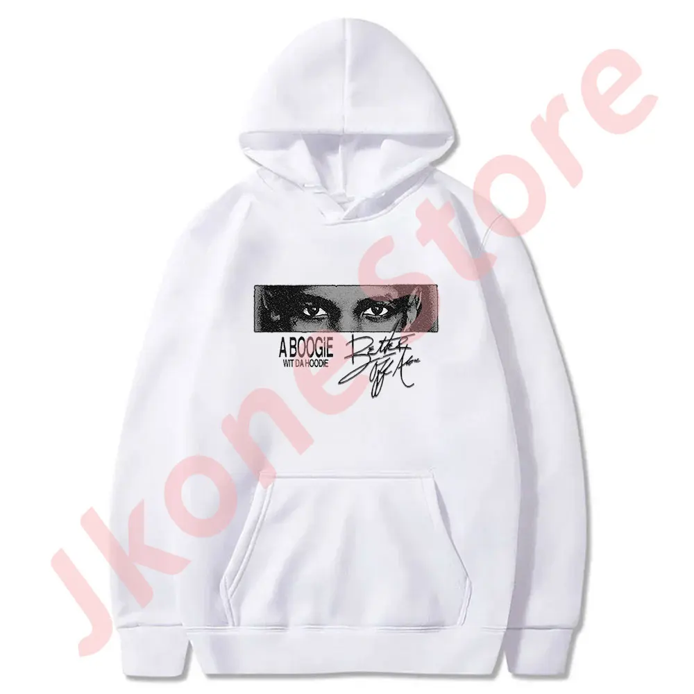 A Boogie Wit Da Hoodie Better Off Alone Hoodies Rapper Tour Pullovers Women Men Fashion Casual Sweatshirts