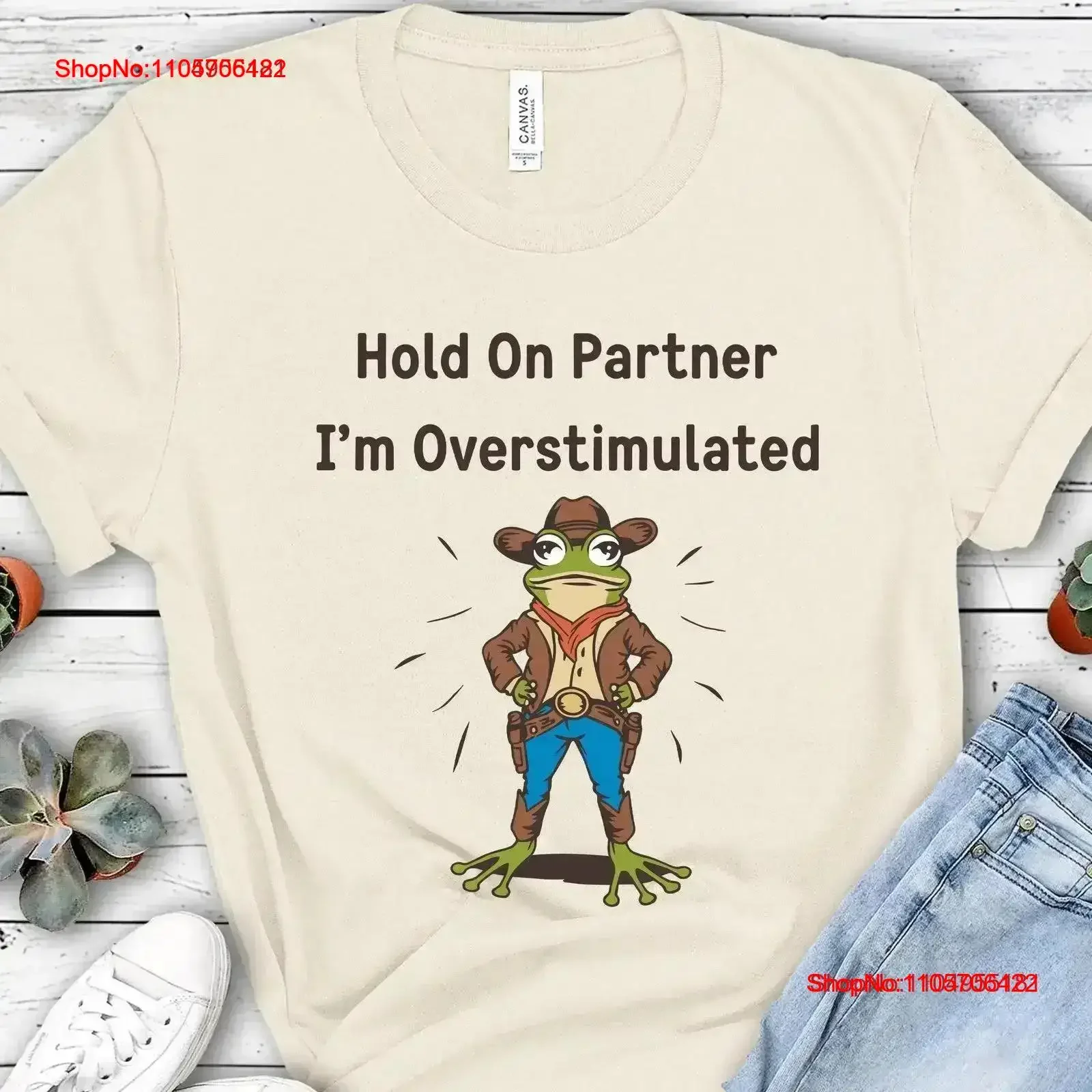 Cowboy Frog Hold On Partner I am Overstimulated T Shirt vintage Washed Comfortable streetwear designer clothes Slightly