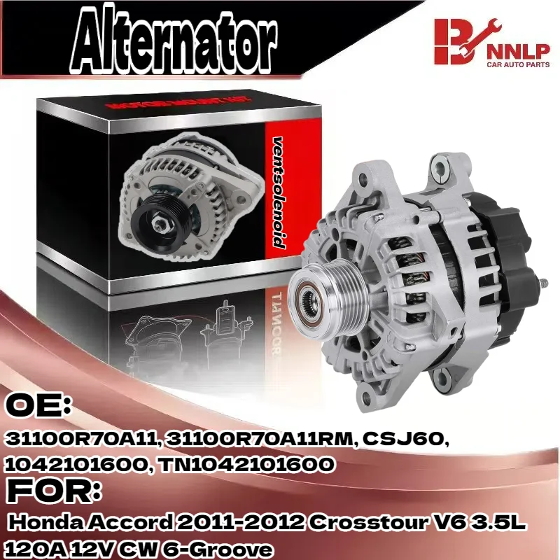 

New Alternator for Honda Accord 2011-2012 Crosstour V6 3.5L 120A 12V CW 6-Groove 31100R70A11, 31100R70A11RM