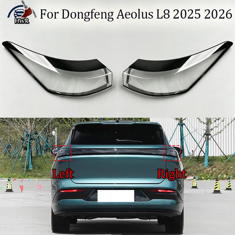 

Outer Taillight Shell Tail Lamp Cover 2025 2026 For Dongfeng Aeolus L8 Turn Signal Stop Light Mask Replace Original Lampshade