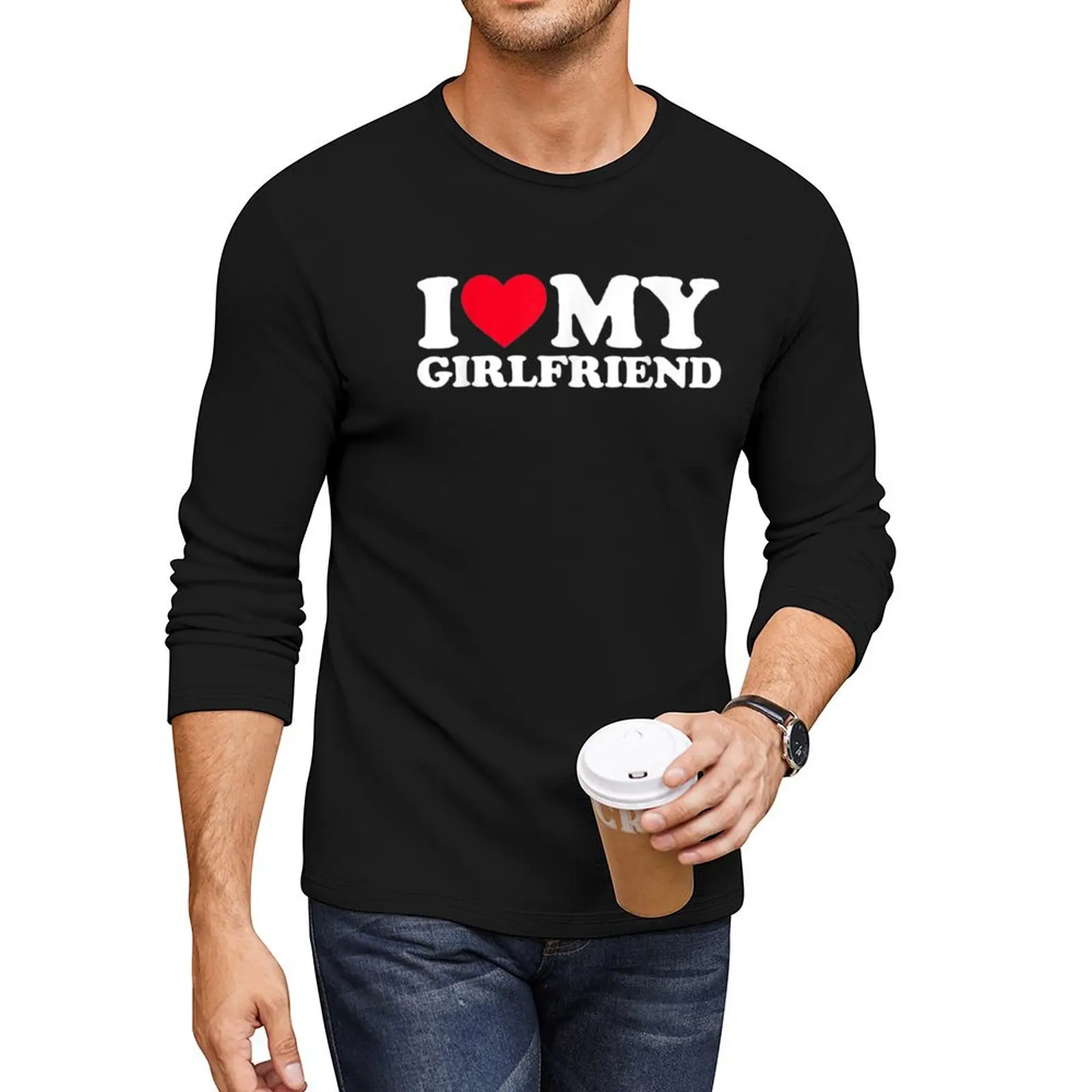 

I Love My Girlfriend Shirt I Heart My Girlfriend Shirt GF Long T-Shirt heavyweight t shirts custom t shirt mens t shirts pack