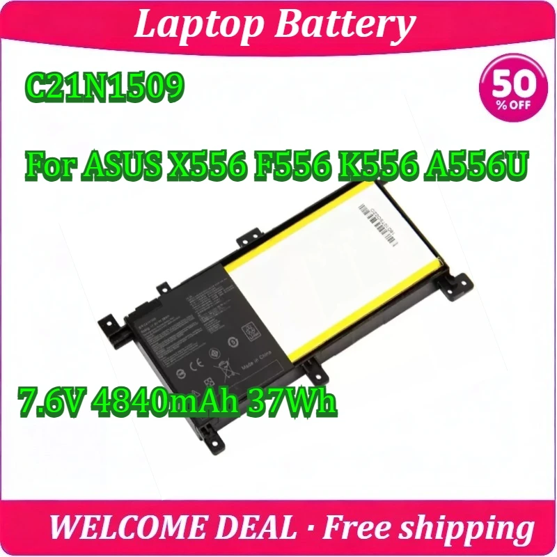 

New C21N1509 for ASUS X556 F556 K556 A556U Series Laptop Battery 7.6V 4840mAh 37Wh Replacement Notebook Battery High Capacity
