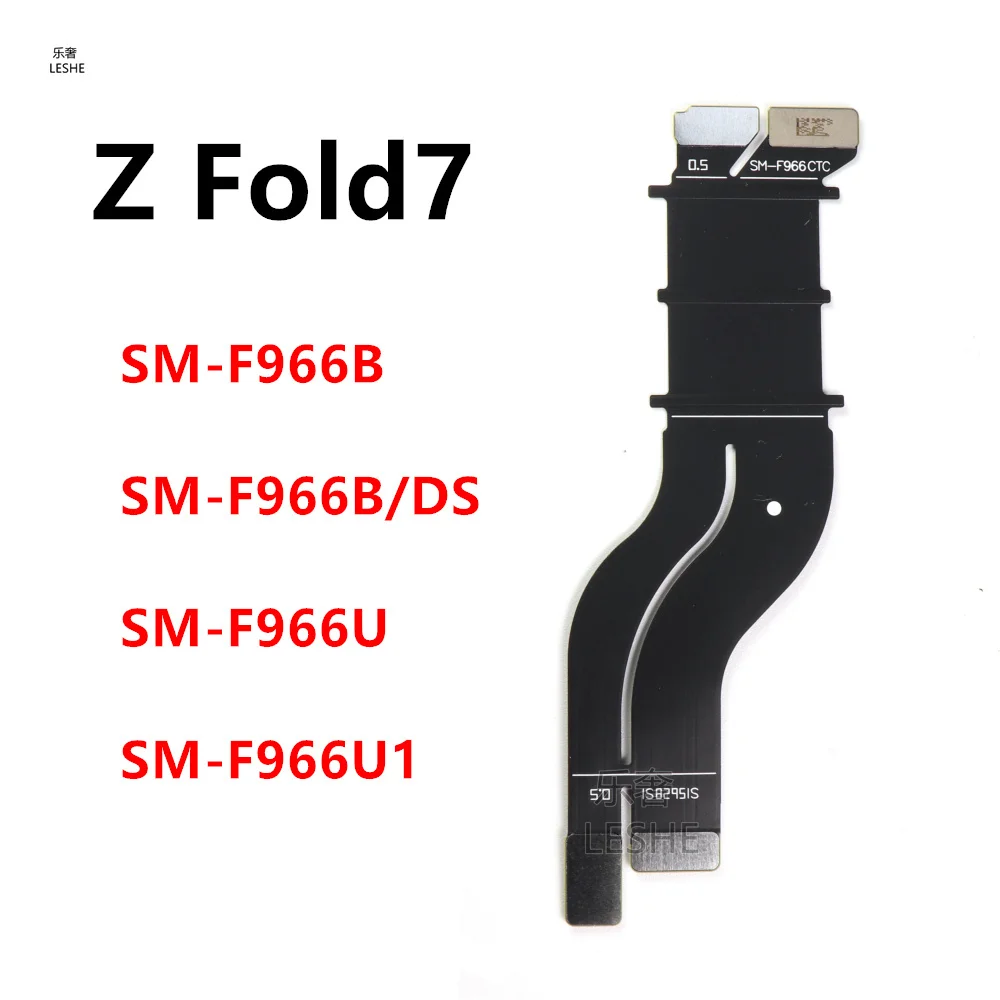 

For Samsung Galaxy Z Fold7 F966B F966U Mainboard Connector Flex Cable Fold 7 F966 LCD Display Connector Flex Cable Repair Parts