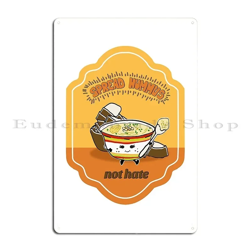 Spread Hummus Not Hate Metal Plaque Poster Mural Print Vintage Wall Designing Tin Sign Poster