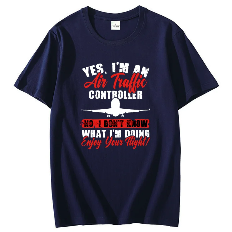 I Don't Know What I'm Doing New Shirts And T-Shirts Funny Air Traffic Controller Graphic T Shirts Summer Cotton Men's T-Shirt