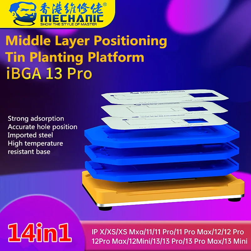 

MECHANIC iBGA 13 Pro 14in 1 фотосессия для детской универсальной платформы для установки оловянной посадки среднего слоя