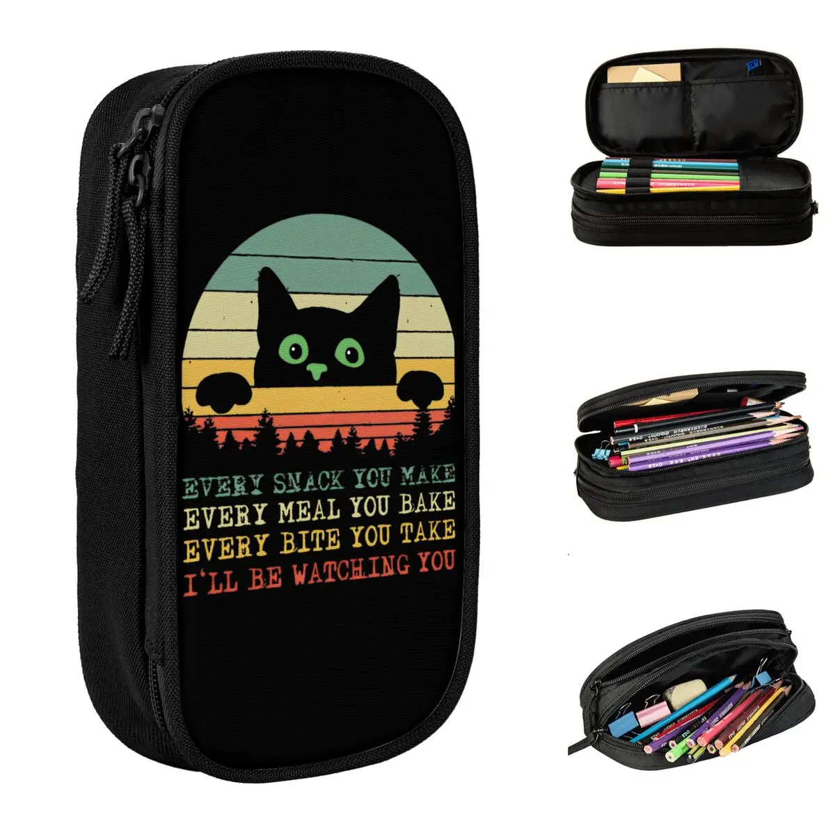 Every Snack You Make Cat Mama Pencil Case New Pen Pencil Bags for Student Big Capacity Students School Gifts Pencil Box