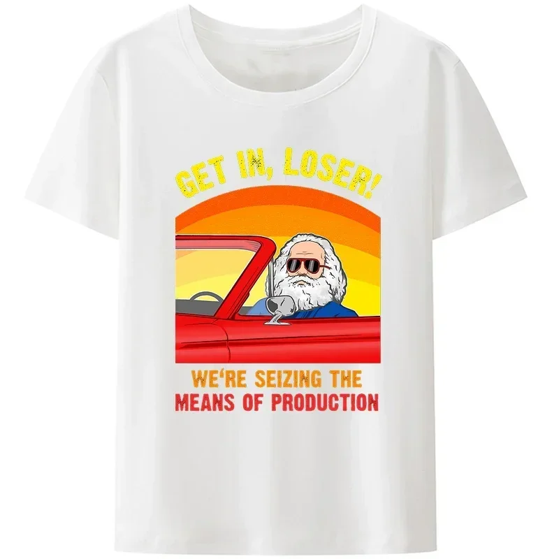 Karl Marx Get In Loser We\'re Seizing The Means of Production TShirt Men Clothing Communism Socialism Tee Ropa Hombre Camisetas