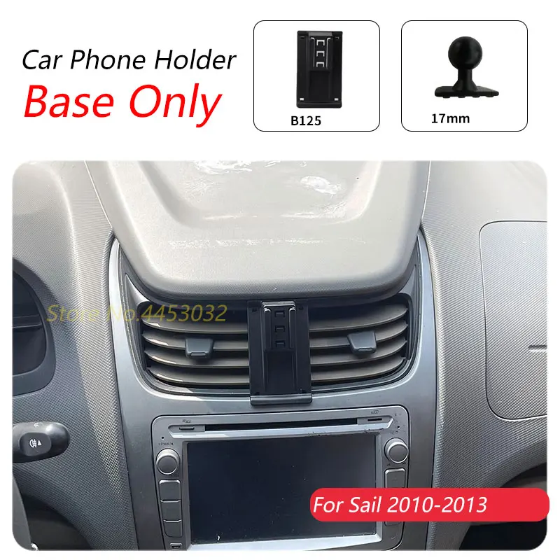 For Chevrolet Sail 2010-2013 Car Phone Holder Special Fixed Bracket Base 17mm Not Blocking Air Outlet Interior Accessories