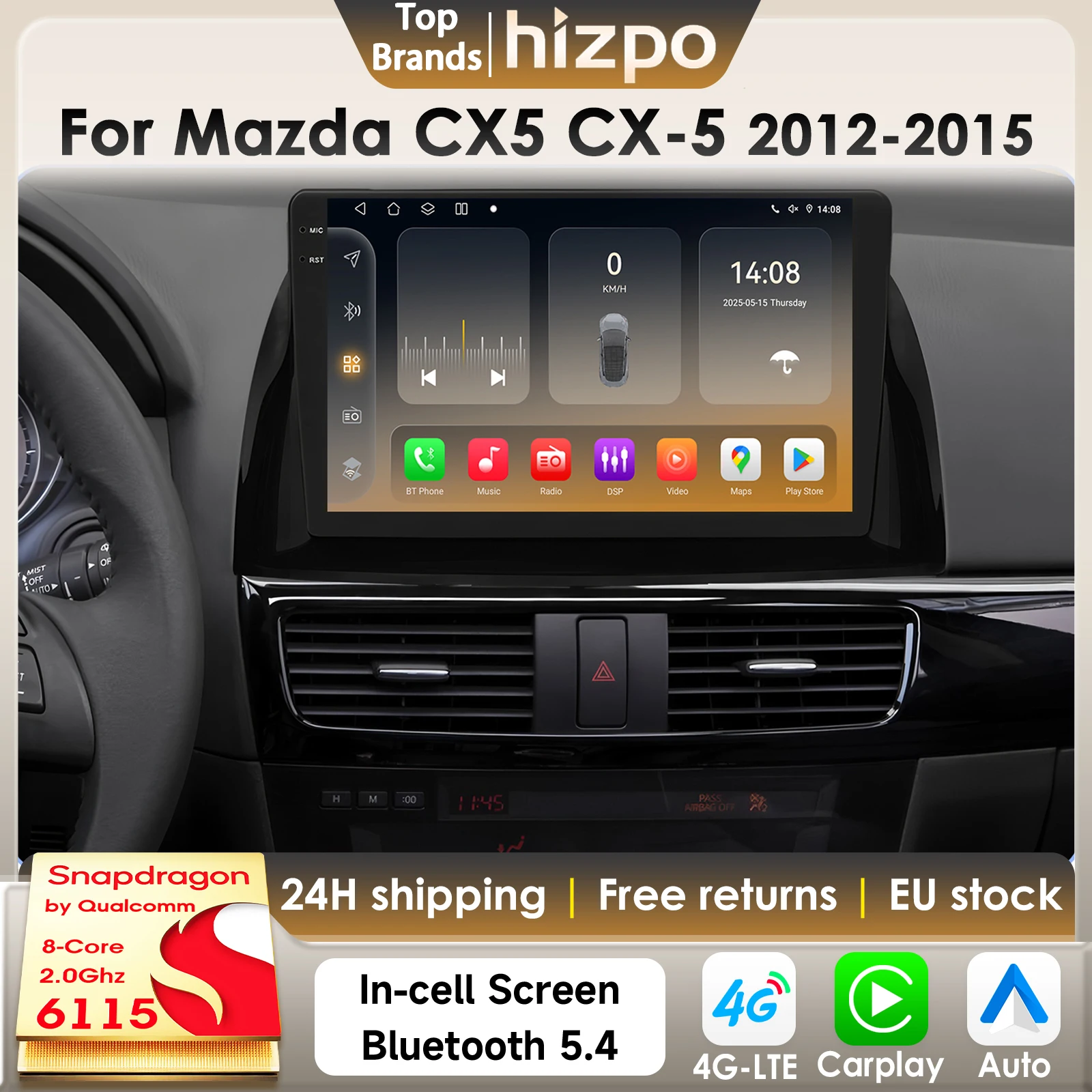 Hizpo 8Core Android 14 autoradio intelligente pour Mazda CX5 CX-5 2012-2015 AI CarPlay GPS DSP 4G BT5.4 par Qualcomm Snapdragon6115