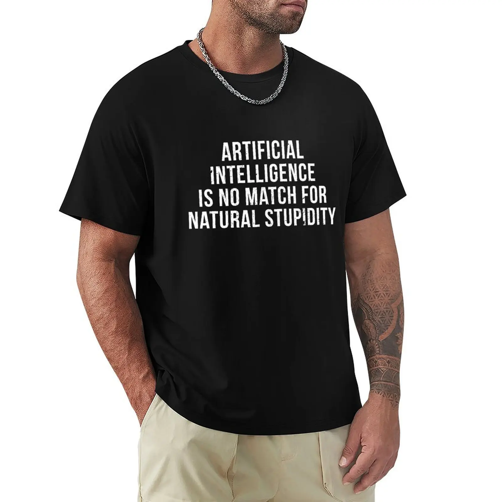 

Best Seller: Artificial Intelligence Is No Match For Natural Stupidity T-Shirt oversized t shirt cute clothes clothing for men