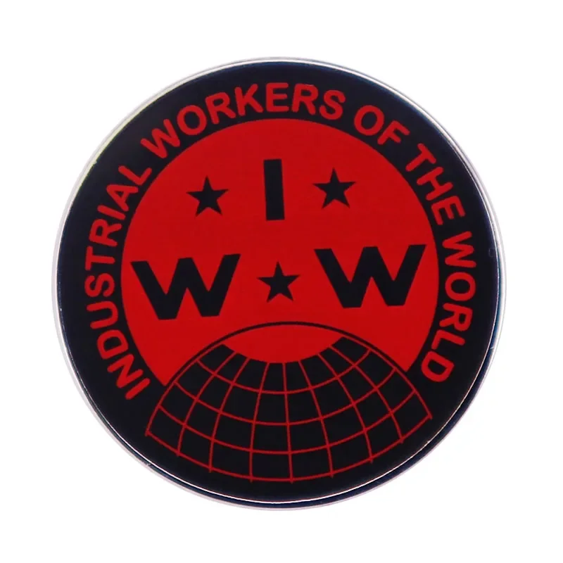 Industrial Workers Of The World IWW pins Socialism Socialist brooch Wobblies Union Strong Labor Union Support