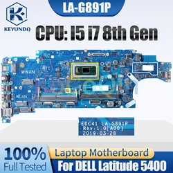LA-G891P For DELL Latitude 5400 Notebook Mainboard I5-8265U I5-8365U i7-8665U 03WM4C 052T0R Laptop Motherboard Full Tested