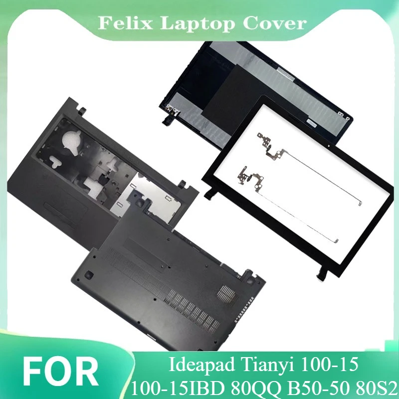 For Ideapad Tianyi 100-15 100-15IBD 80QQ B50-50 80S2 New Laptop LCD Back Cover/Front Bezel/Hinges/Palmrest/Bottom Case