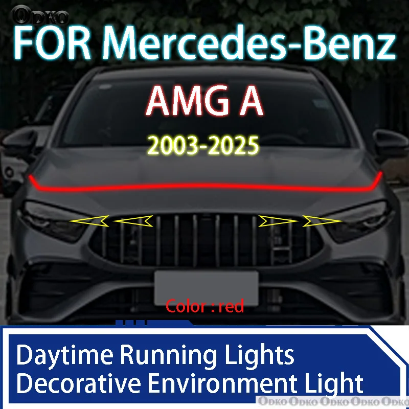 

ДЛЯ Benz AMG A 2003-2025 Новое обновленное декоративное освещение окружающей среды, светодиодные дневные ходовые огни, сканирование запуска капота автомобиля DRL 12 В