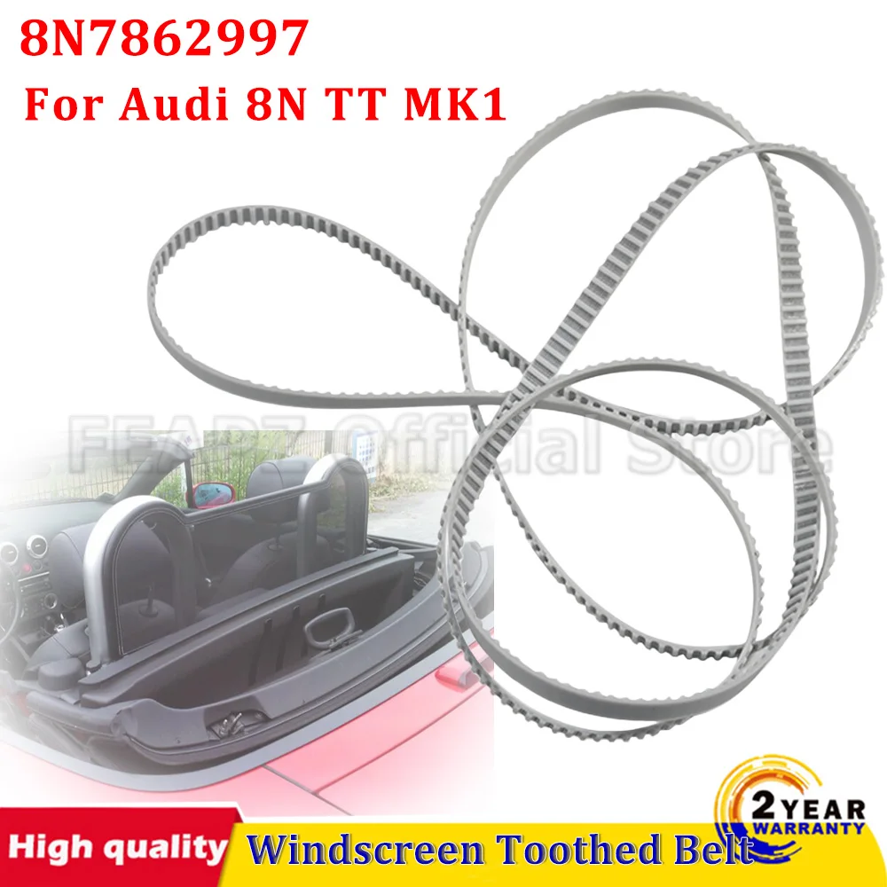 

8N7862997 Зубчатый ремень ветрового стекла для Audi 8N TT MK1 Roadster, направляющая на крышу, ветрозащитный ремень, задний стеклянный ремень