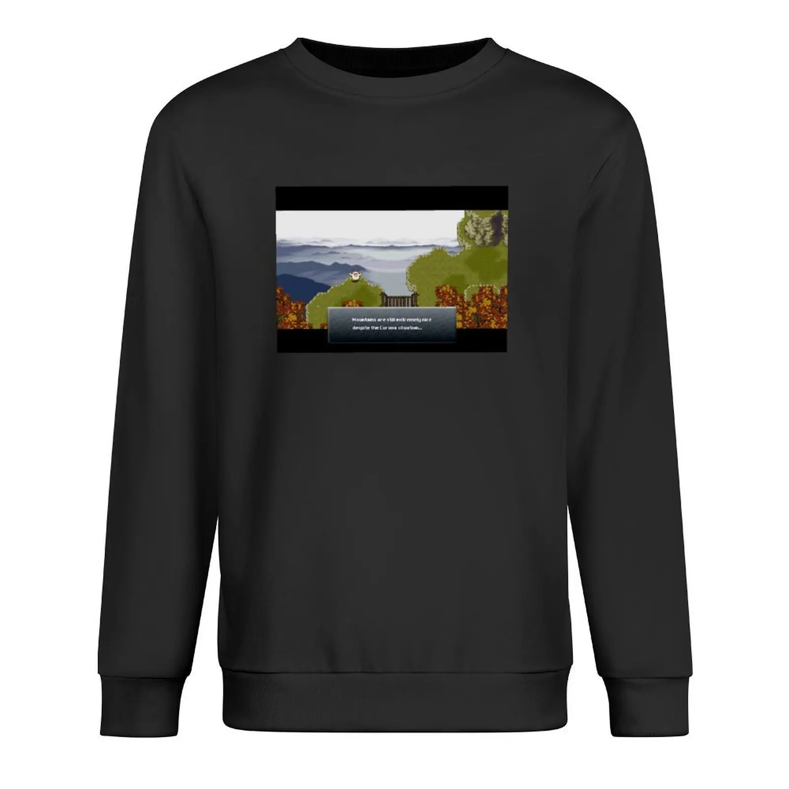

Mountains are still nice despite Corona (Chrono Trigger) Pullover men's sweat-shirt clothes for men new hoodies and sweatshirts
