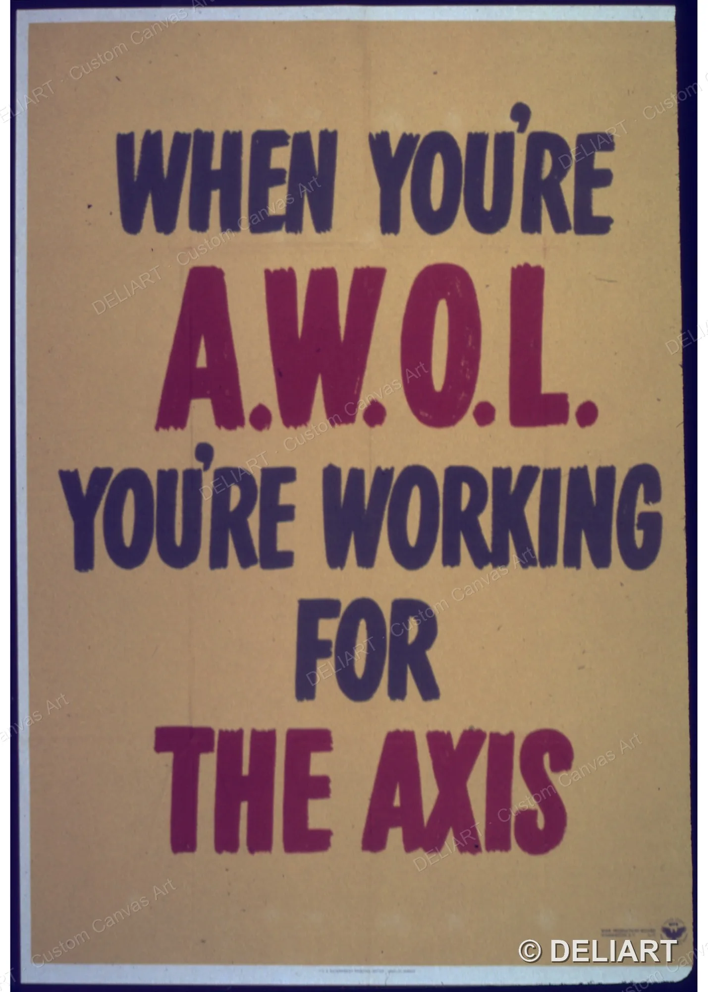 When you're A.W.O.L. You're working for the AXIS Vintage WWII Propaganda Canvas Wall Art Poster Print Retro Home Decor Unframed