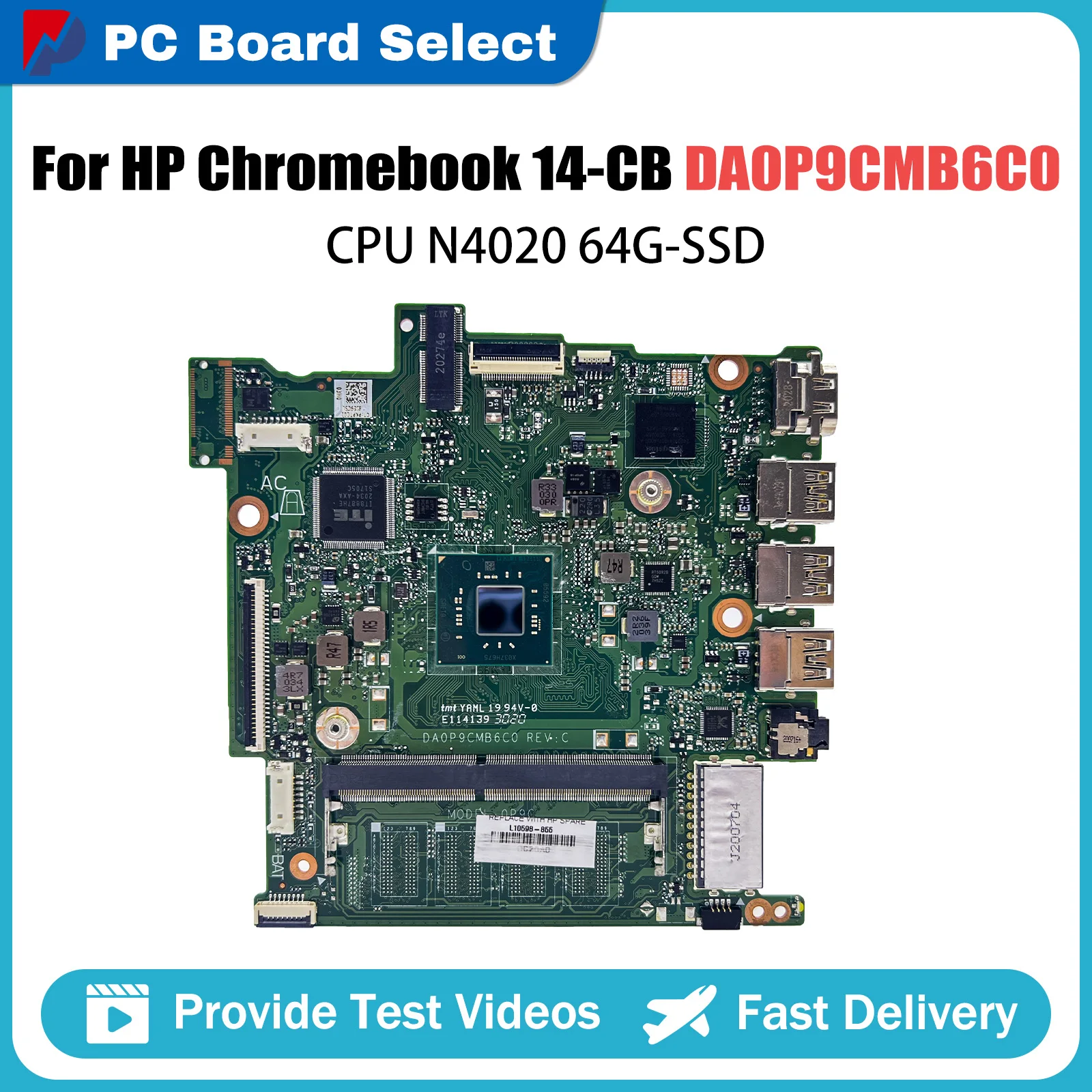 

DA0P9CMB6C0 Mainboard For HP Chromebook 14-CB L65728-601 L65953-601 Laptop Motherboard With CPU N4020 64G-SSD 100% TEST OK