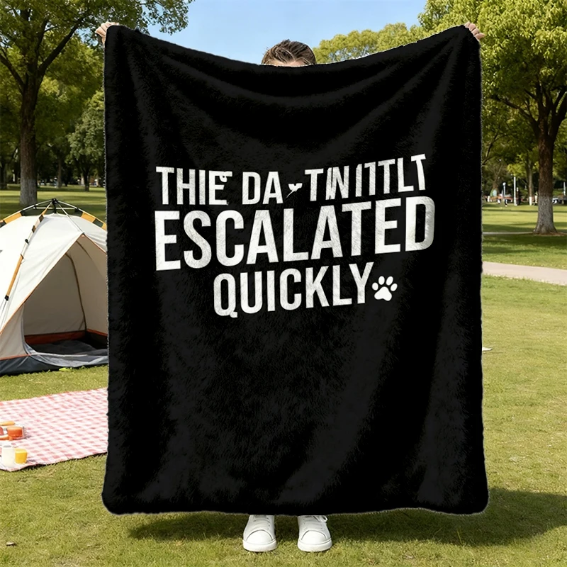 This Dog Thing Escalated Quickly Flannel Blanket, Comfort Funny Dog Lover Flannel Throw