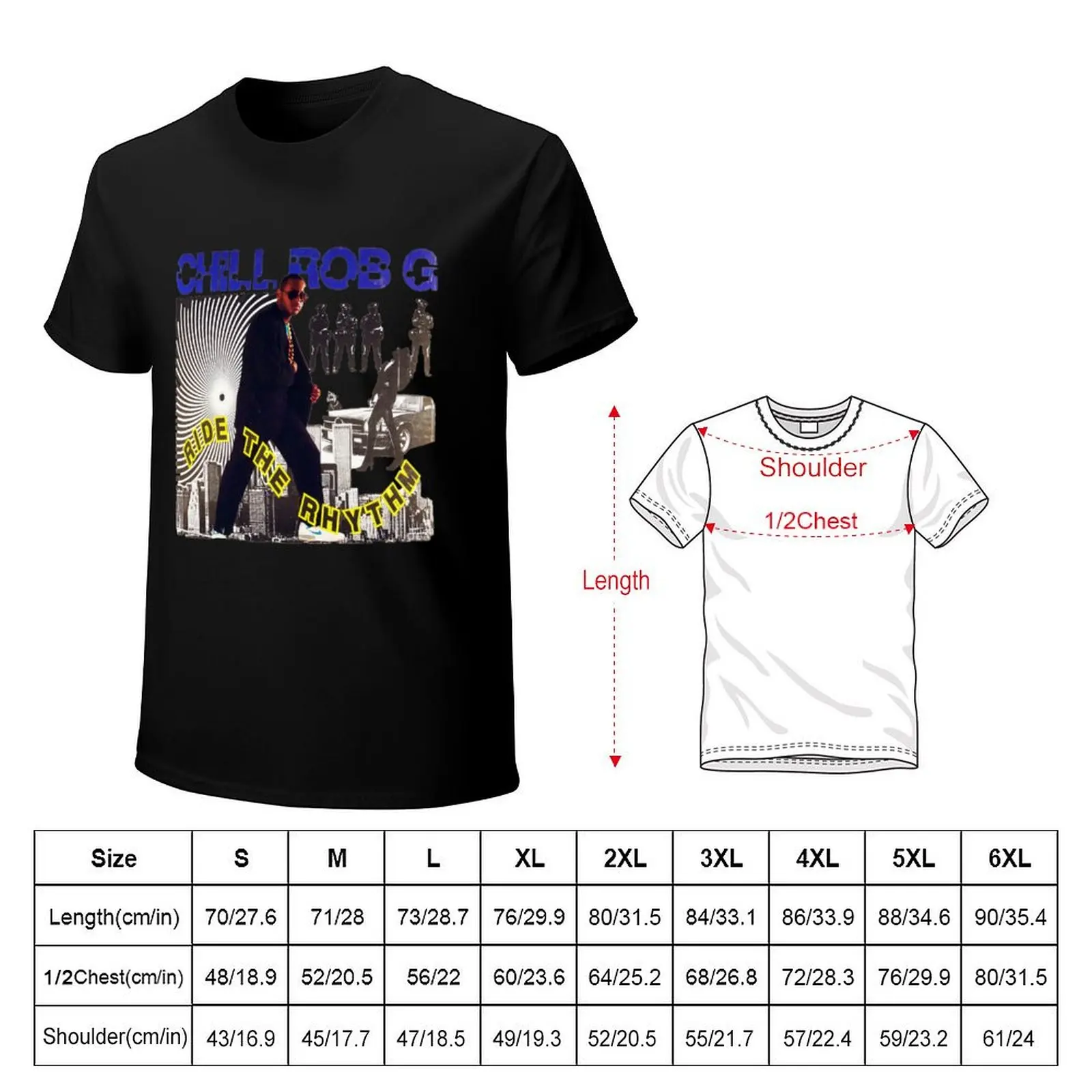 Hip Hop Ride The Rhythm Chill Rob G T-Shirt Casual Daily Wear Short Sleeve Top