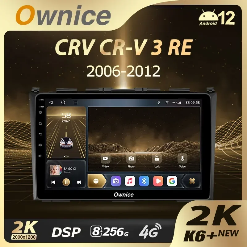 

Автомагнитола Ownice K6 + 2K для Honda CRV CR-V 3 RE 2006-2012, мультимедийный видеоплеер, навигация, стерео, GPS, Android 12, No 2din, Dvd