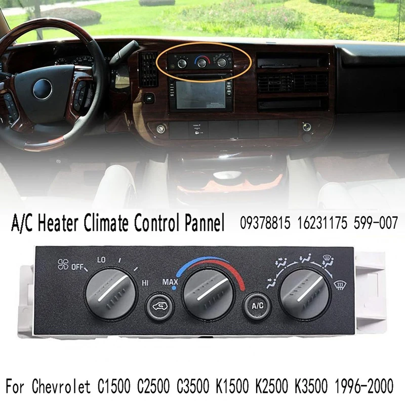 

Car A/C Heater Control Panel For Chevrolet C1500 C2500 C3500 K1500 K2500 K3500 1996-2000 09378815 16231175 599-007 Accessories