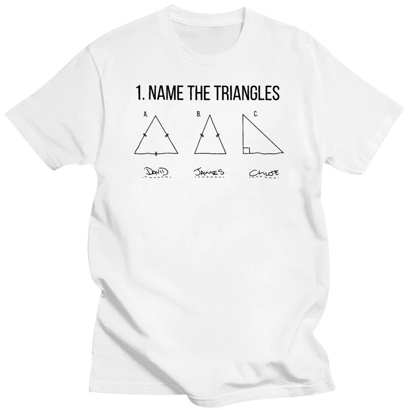 Novelty Math T Shirt Name The Triangles Exam Answer College Teacher Joke Gift Funny Tee Shirt