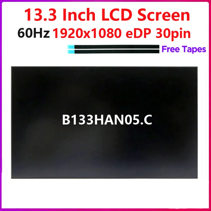

13.3 Inch Laptop LCD Screen B133HAN05.C Replacement Display Panel Matrix IPS FHD 1920x1080 60Hz eDP 30 Pins