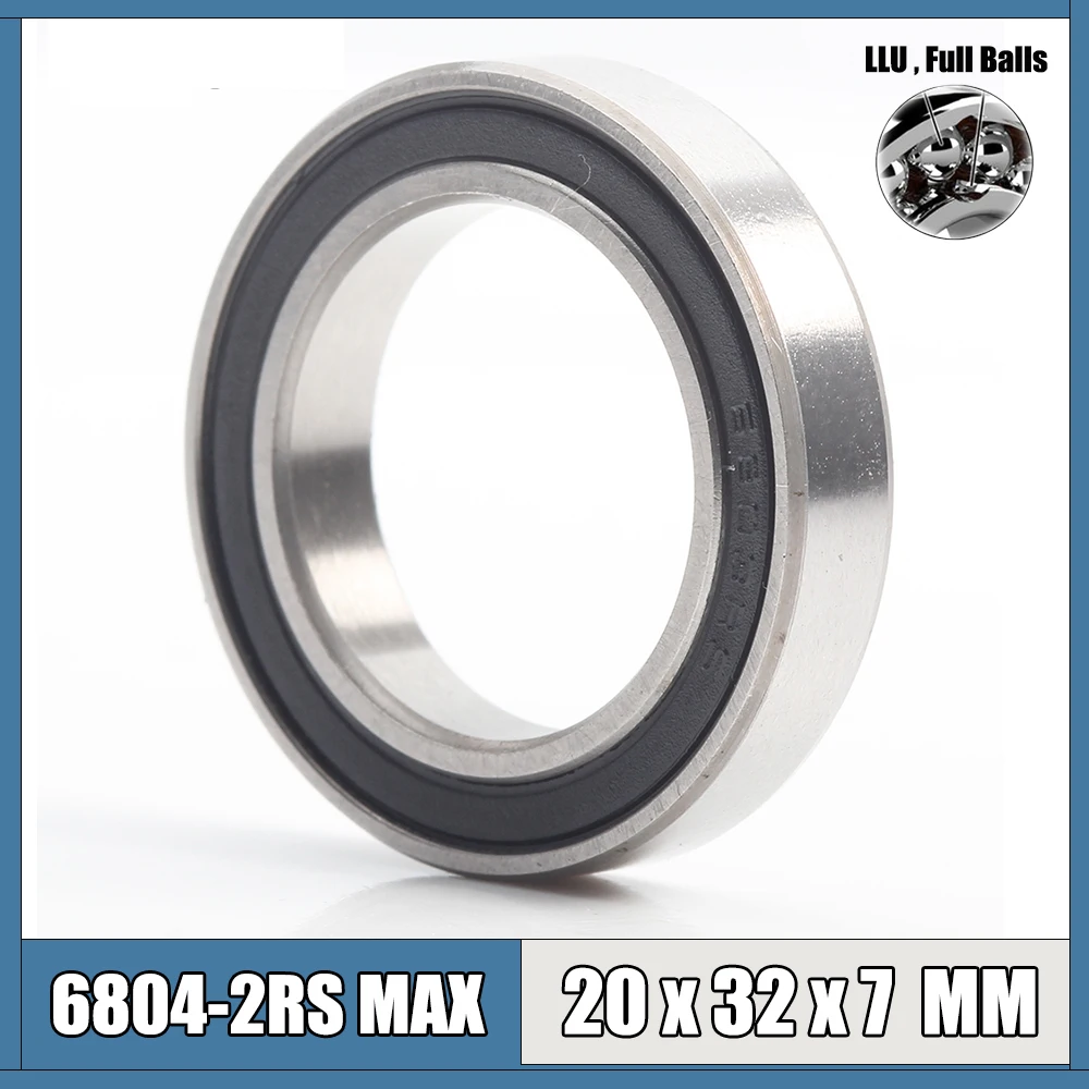 6804-2RSV MAX Bearing 20*32*7mm 1PC Full Balls Bicycle Frame Pivot Repair Parts 6804 2RS RSV Ball Bearings  6804-2RS