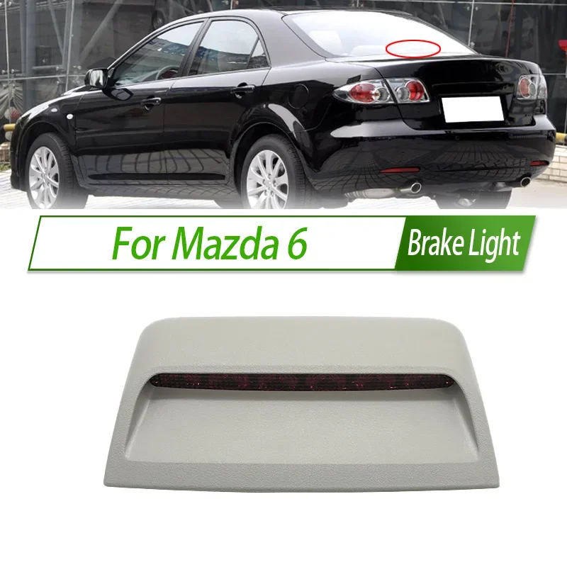 

For Mazda 6 Rear Additional brake light lamp High Additional 3rd Third Brake Light stop lamp Assy