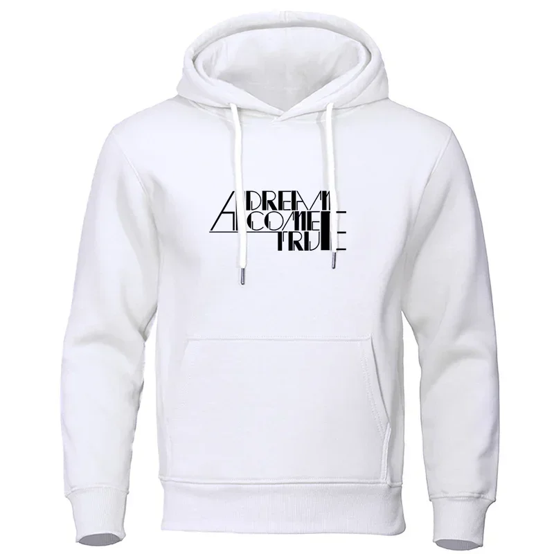 A Dream Come True Design Hoodies for Man Autumn Fleece Hoodie Male Casual Style Long Sleeve Hooded Tops