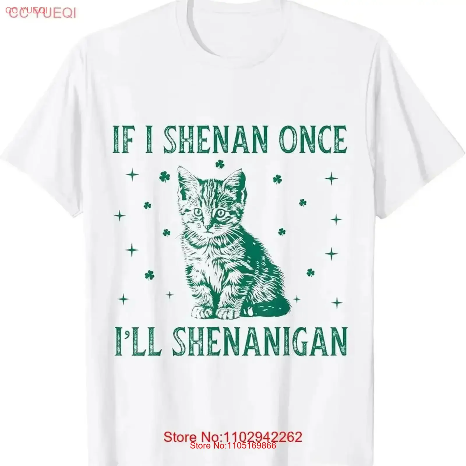 St Patty's Day If I Shenan Once ll Shenanigan Funny kitten T Shirt vintage Washed Stylish Comfortable Slightly designer clothes