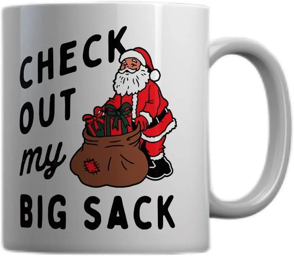 Crazy Dog T-Shirts Check Out My Big Sack Mug Funny Xmas Gift Santa Claus Adult Joke Cup-11oz