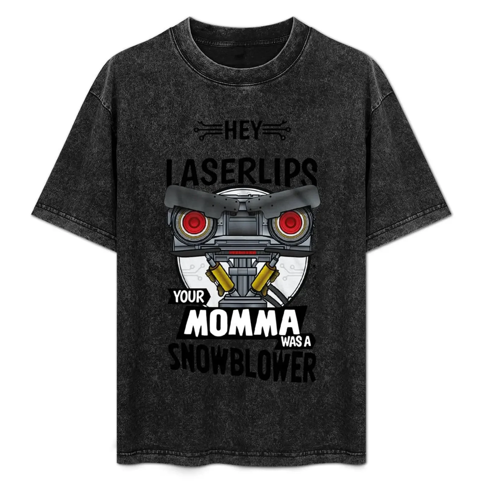 

Hey Laser Lips Your Momma was A Snowblower T-Shirt oversizeds summer clothes blue archive cheap stuff plain t shirts men