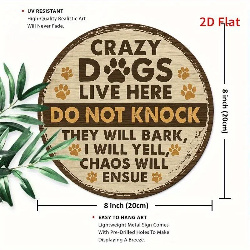 Vintage Round Aluminum Sign—Crazy Dogs Live Here, Do Not Knock, Humorous Dog Decor, Indoor and Outdoor Use, Dog Decoration