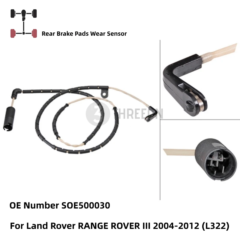 

For Land Rover RANGE ROVER III 2004-2012 (L322) SOE 5000 30 SOE500030 THREEON BWS7050 Brake Pads Rear Wear Sensor 1987473055