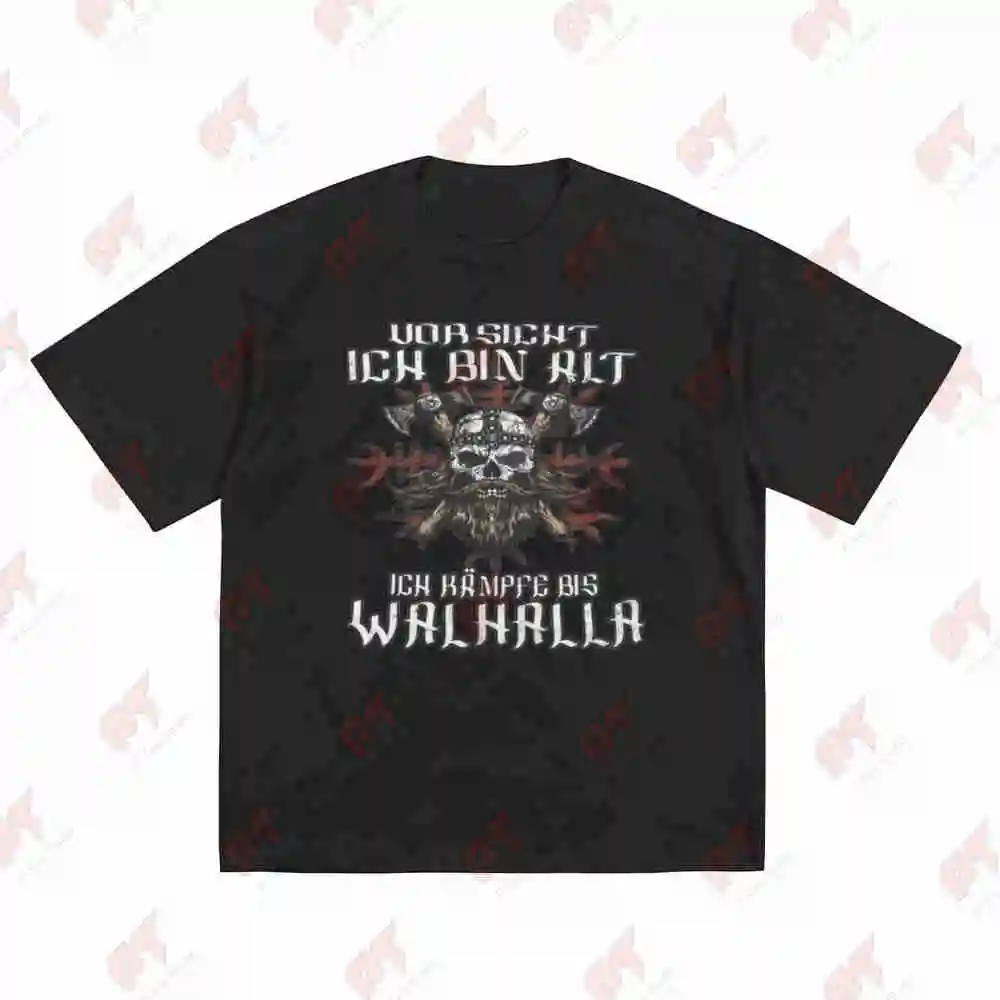 Caution I'm Old Fight Until Valhalla Short Sleeve Tee 100% Cotton T-Shirt