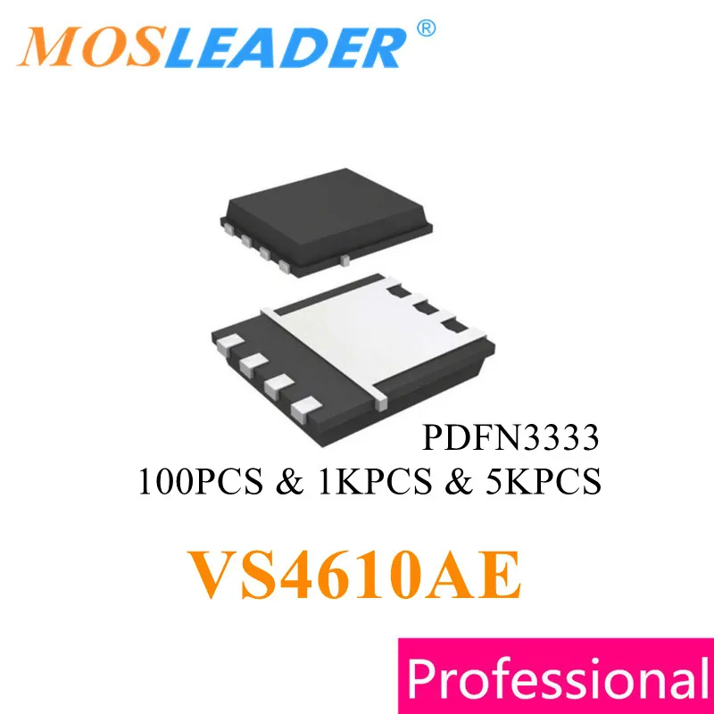 Mosleader VS4610AE DFN3X3 100 قطعة 1000 قطعة 5000 قطعة VS4610A PDFN3333 VS4610 N-قناة 40 فولت 55A صنع في الصين عالية الجودة Mosfets