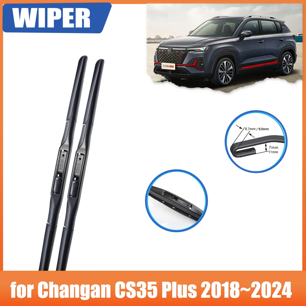 Front Rear Wipers Blades for Changan CS35 Plus 2018~2024 2023 2022 2021 2020 2019 Accessories Car Window Brushes Winter Cleaning