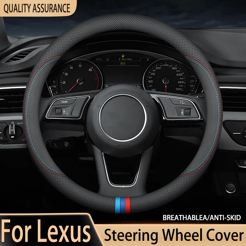 Suitable For Lexus Steering Wheel Cover ES300h NX300 LX570 UX200 CT200h 38cm Leather Anti-slip Breathable Auto Spare Parts