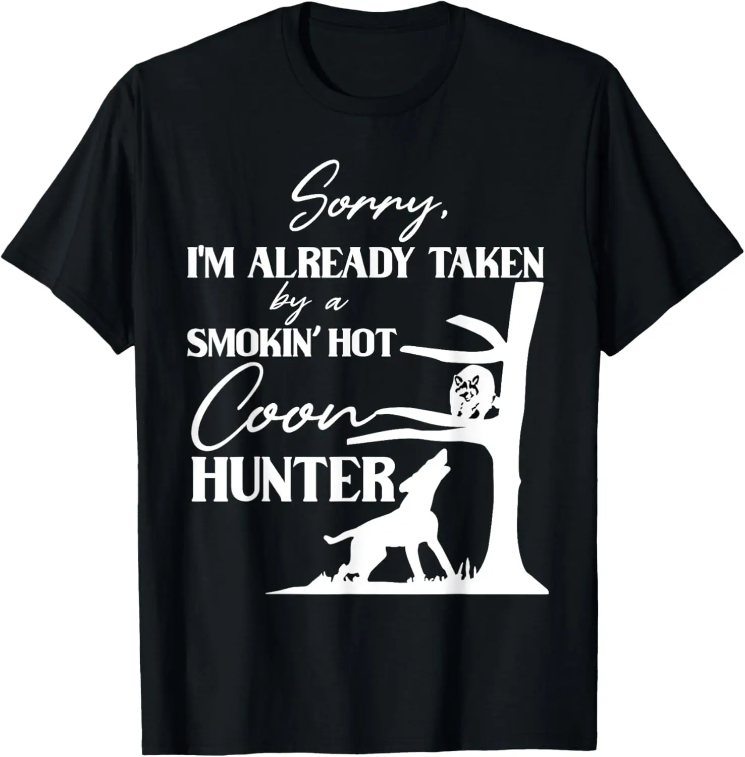 Tomado por fumar Hot Coon Hunter divertido amante de la caza de mapache camiseta