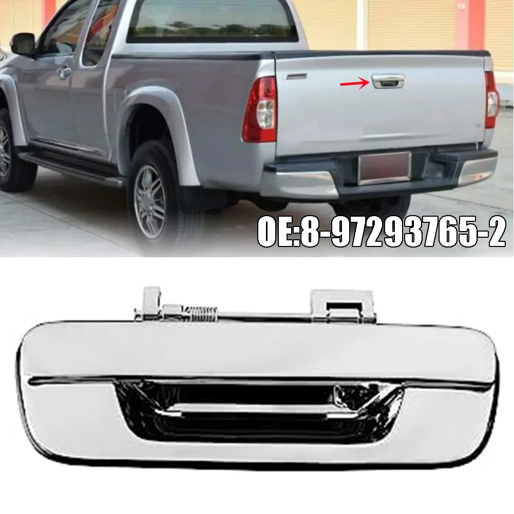 Chrome Rear Door Handle Tailgate Handle 8-97293765-2 For Isuzu D-Max Pickup 2.5TD/3.0TD 07/2003-07/2012 Exterior Parts