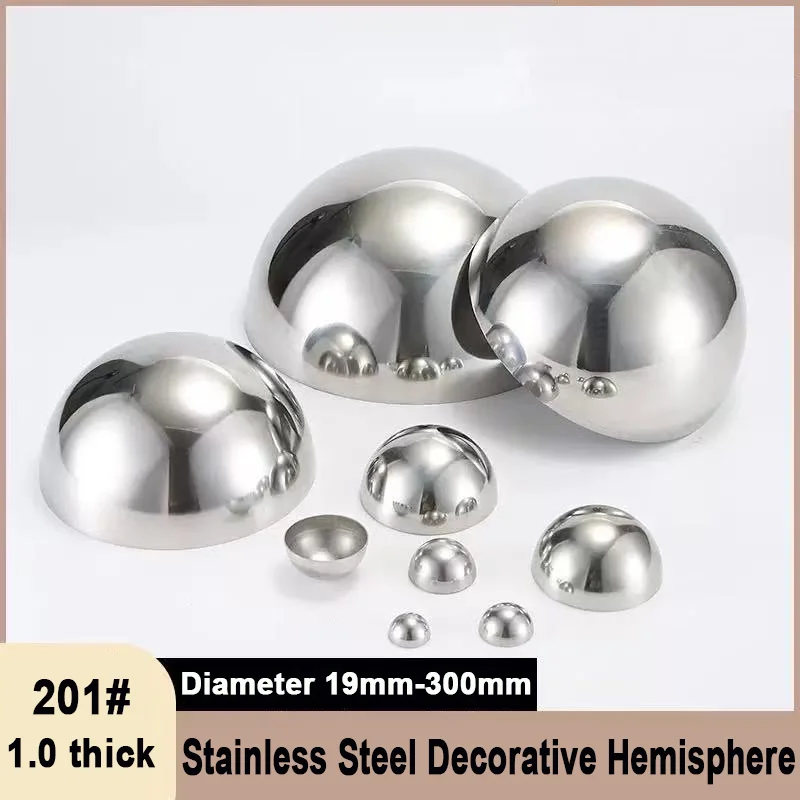1-10Pcs 201 1.0 Stainless Steel Hollow Hemispherical Mirror Polished Half Ball Dia 19-300mm Decorative Dome Cap Tube End Cover