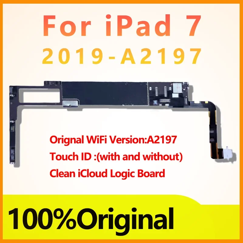 32/64/128GB 2019 2018 2017 9.7/10.2inch Logic Board Original A2197 A1893 A1822 For Ipad 5/6/7 generation Mainboard Clean iCloud