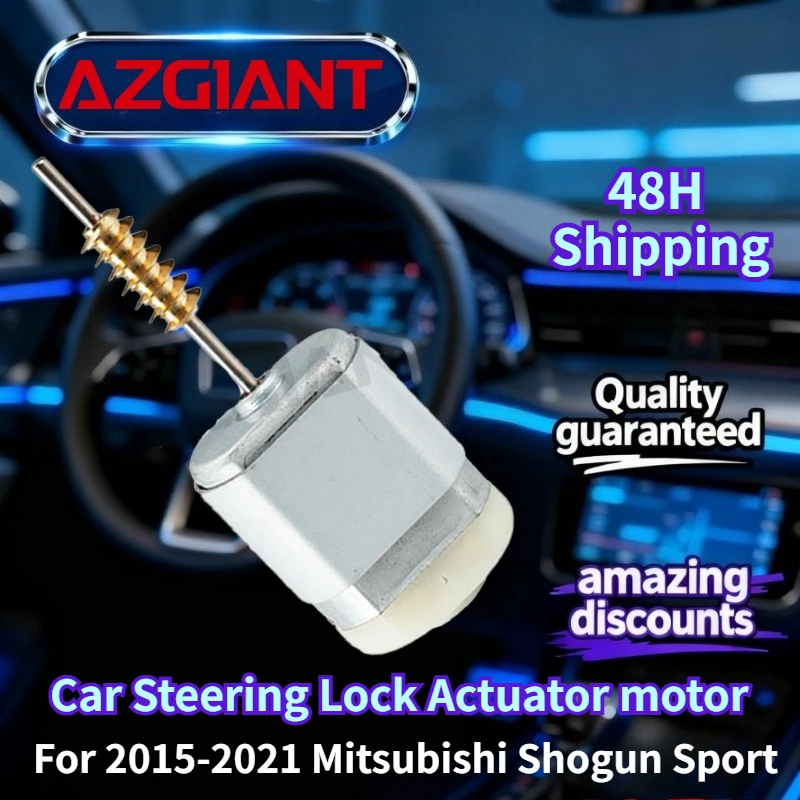 

For 2015-2021 Mitsubishi Shogun Sport AZGIANT Car Steering Lock Actuator motor Brand new, high-quality replacement parts OEM